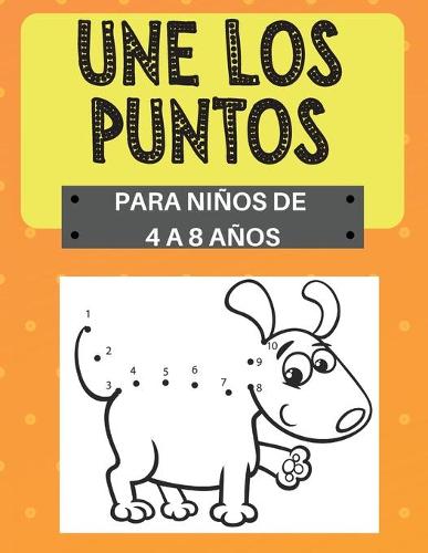 Une los Puntos, para ninos de 4 a 8 anos