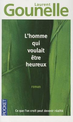 L'homme qui voulait etre heureux