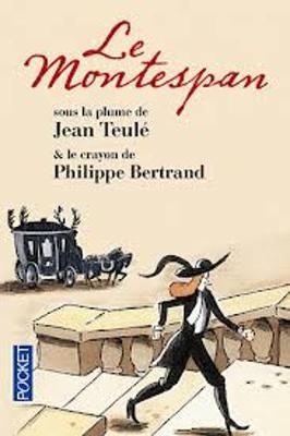 Le Montespan (Edition Illustree Par Philippe Bertrand)