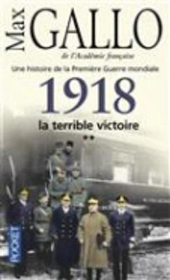 1918 la terrible victoire