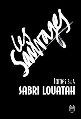 Les sauvages (3 & 4)