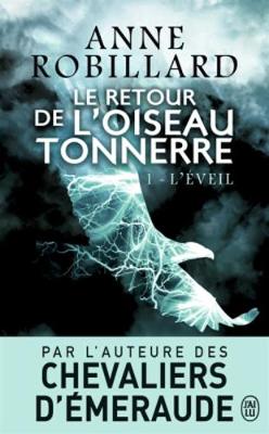 Le retour de l'oiseau-tonnerre 1/L'eveil
