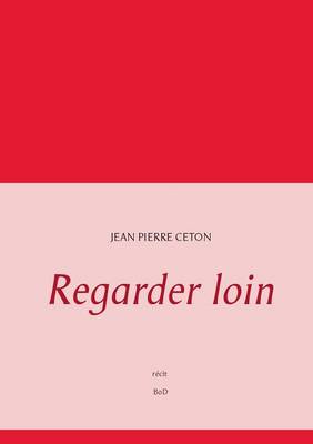 Regarder loin