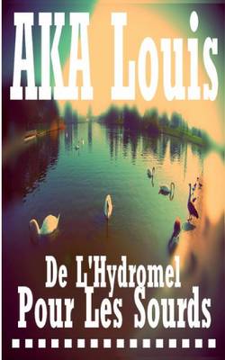 De L'Hydromel pour les Sourds