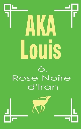 Ô, Rose Noire d'Iran