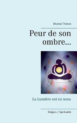 Peur de son ombre...