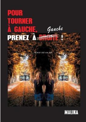 Pour tourner à gauche, prenez à gauche !