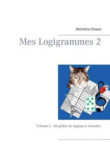Mes Logigrammes 2