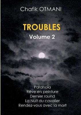 Troubles vol. 2