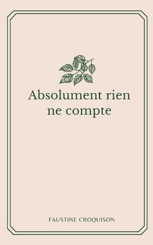 Absolument rien ne compte