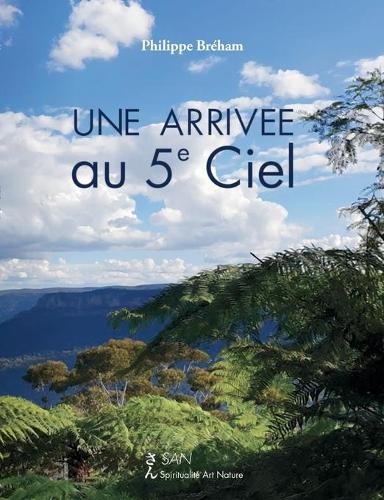 Une Arrivée au 5e ciel