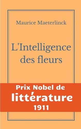 L'Intelligence des fleurs