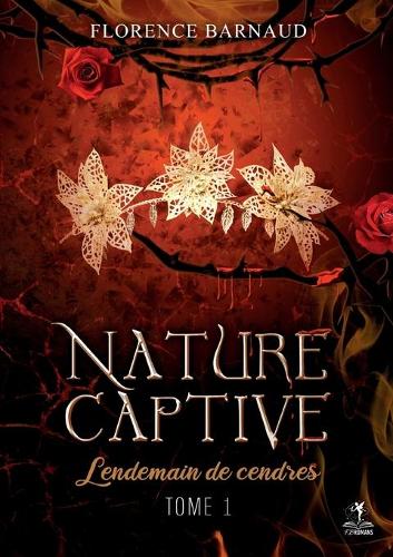 Nature Captive - Tome 1