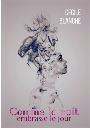 Comme la nuit embrasse le jour