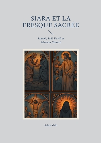 Siara et la fresque sacrée