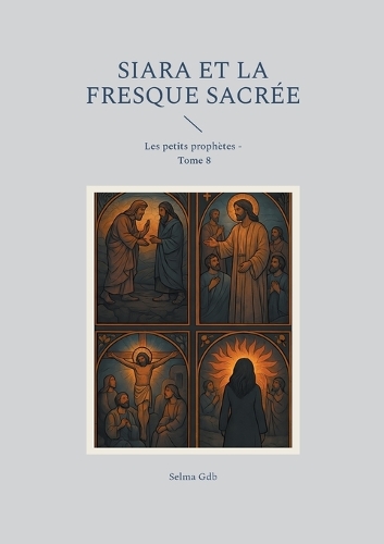 Siara et la fresque sacrée