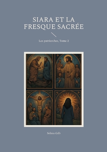 Siara et la fresque sacrée