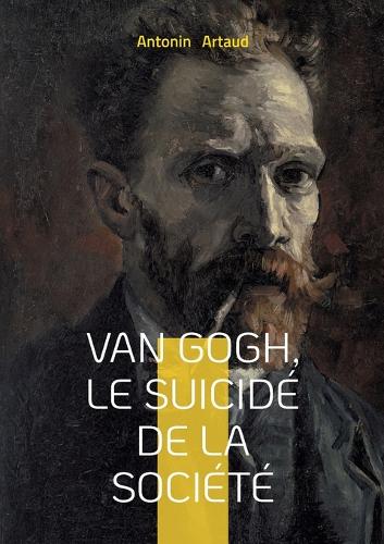 Van Gogh, le suicidé de la société