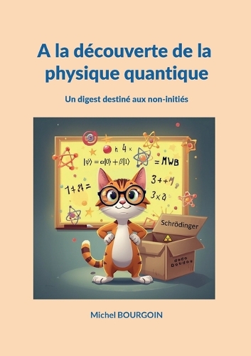 A la découverte de la physique quantique