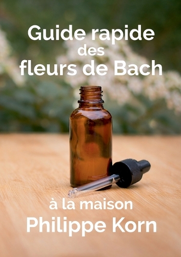 Guide rapide des fleurs de Bach