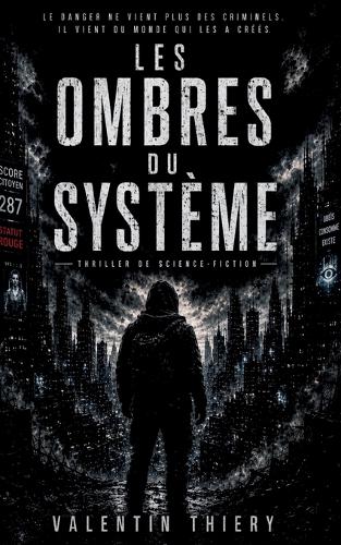 Les ombres du système