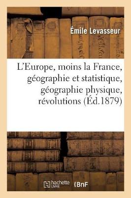 L'Europe, Moins La France, G ographie Et Statistique, G ographie Physique, R volutions