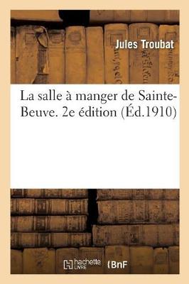 La Salle Manger de Sainte-Beuve. 2e dition