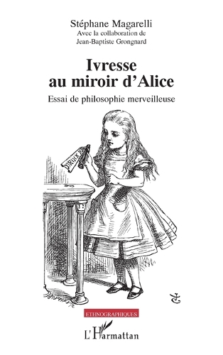 Ivresse au miroir d'Alice