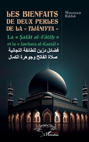 Les bienfaits de deux perles de la tijâniyya