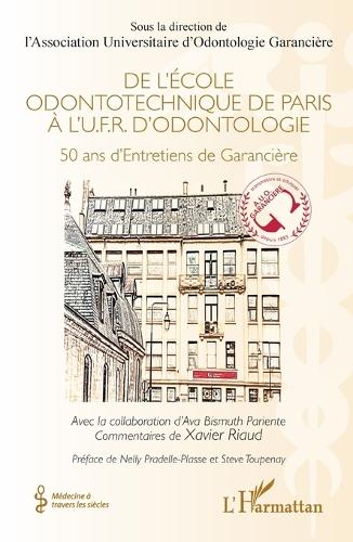 De l'École odontotechnique de Paris à l'U.F.R. d'Odontologie