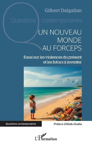 Un nouveau monde au forceps
