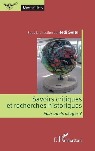 Savoirs critiques et recherches historiques