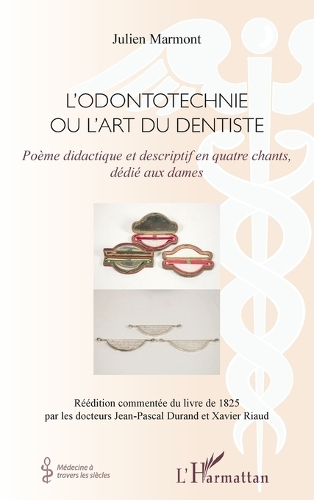 L'Odontotechnie ou l'art du dentiste