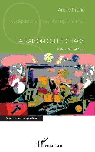 La raison ou le chaos