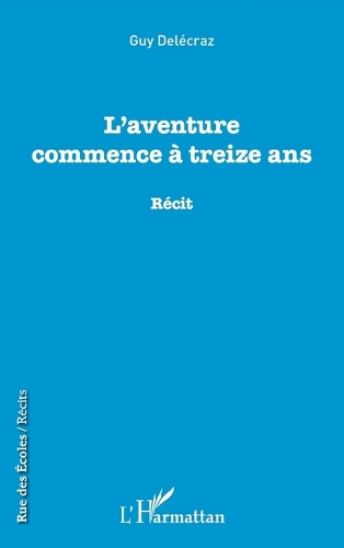 L'aventure commence à treize ans