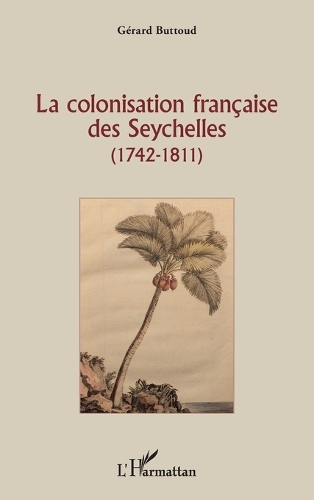 La colonisation française des Seychelles