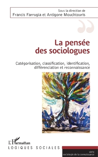 La pensée des sociologues