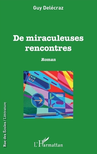 De miraculeuses rencontres