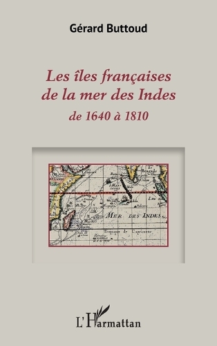 Les îles françaises de la mer des Indes
