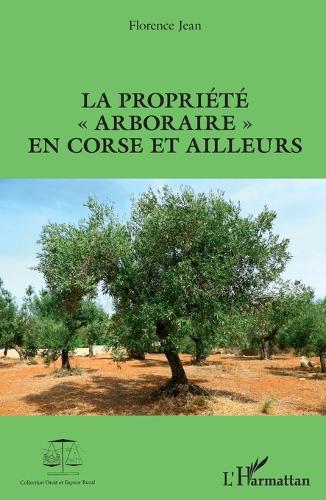 La propriété "arboraire" en Corse et ailleurs