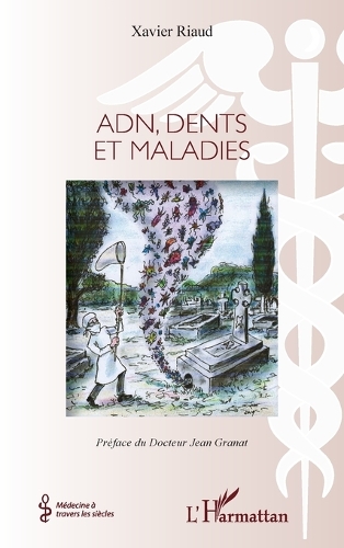Adn, dents et maladies