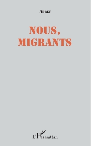 Nous, migrants