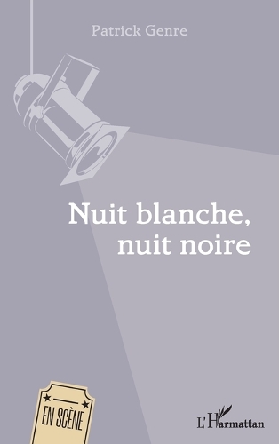 Nuit Blanche Nuit Noire
