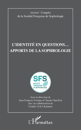 L'identité en questions... apports de la sophrologie