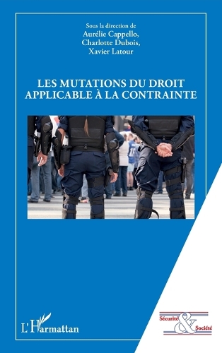 Les mutations du droit applicable à la contrainte