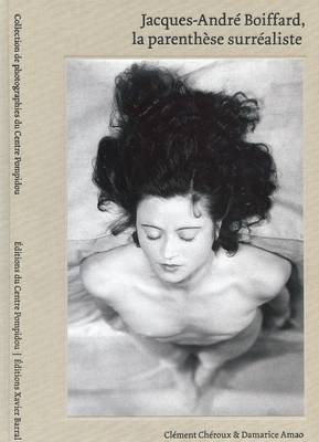 Jacques-Andre Boiffard - La Parenthese Surrealiste