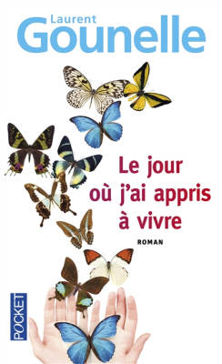 Le jour ou j'ai appris \a vivre
