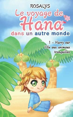 Le voyage de Hana, dans un autre monde
