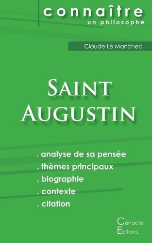 Comprendre Saint Augustin (analyse complète de sa pensée)