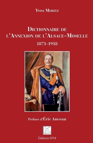 Dictionnaire de l'Annexion de l'Alsace-Moselle